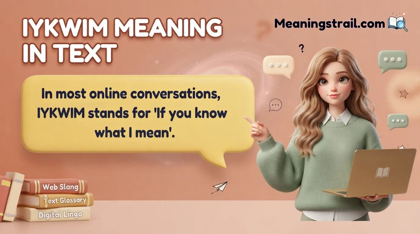 IYKWIM Meaning in Text